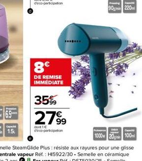 8€  DE REMISE IMMÉDIATE  35%  2799  dont 1 € déco-participation  Pressing Cape  90gm 220m  Dibit Cap  1000w 20gm 100ml 