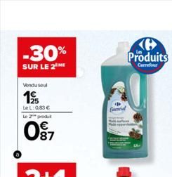 -30%  SUR LE 2 ME  Vendu seul  195  LeL: 083 € Le 2 produt  87  Produits  Carrefour  