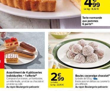 RRU  Assortiment de 4 pâtisseries individuelles + 1 offerte" Composé d'un trianon, un framboisier, un mille-feuille, un éclair au chocolat et un éclair au café  Au rayon Boulangerie patisserie  2⁹9  L