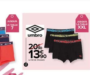 O  JUSQU'À  LA TAILLE  umbro  20%  1390  Le lot de 3 boxers  ombrosebro  umbro umbro  coumbrouma  O  JUSQU'À LA TAILLE  XXL 