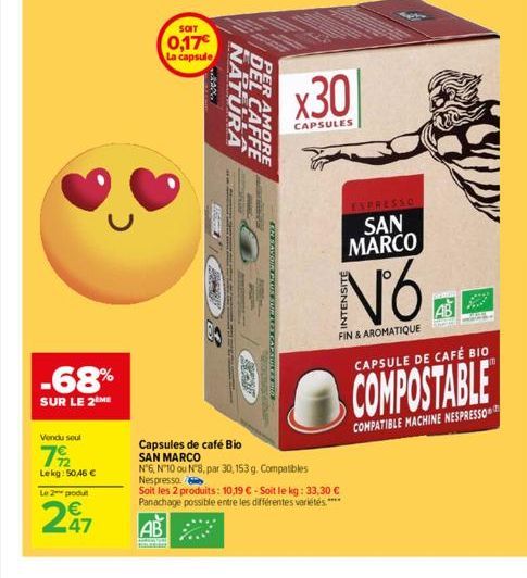 -68%  SUR LE 2 ME  Vendu soul  792  Lekg: 50,46 €  Le 2 produt  247  SOIT  0,17€ La capsule  AB  DOMOVINE  "wee***  NOT  Dimm MA  ATUENSION -PEEPA  13541  SHE  FREM... EN SAVOIR PLUS SUR LES CAPSULE B