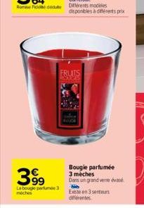 399  La bouge parfume 3 meches  FRUITS ROORS  disponibles à différents prix  Bougie parfumée 3 mèches Dans un grand vene évasé Easte en 3 sentent différentes 