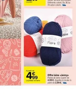aparte de  4.⁹9  lapekto de lane  flore  dèle  offre laine jenny pelote de laine à partir de 4,99 € aiguiles à tricoterà partir de 3,99 € 
