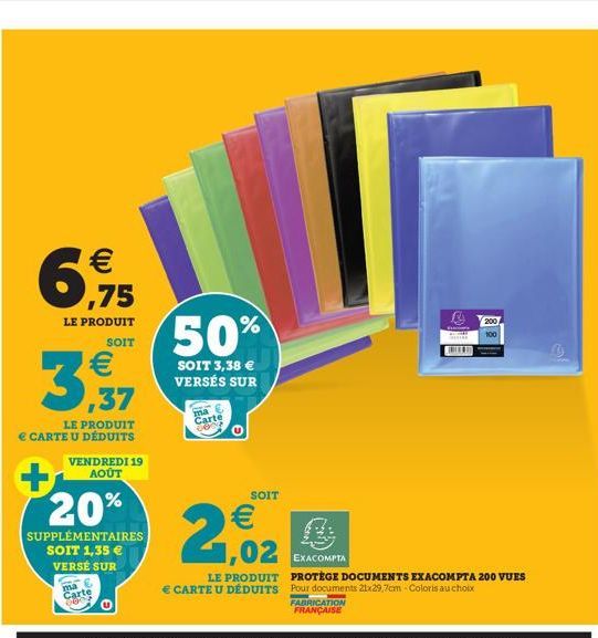 €  6,915  LE PRODUIT  SOIT  €  3,97  LE PRODUIT € CARTE U DÉDUITS  + 20%  SUPPLÉMENTAIRES SOIT 1,35 € VERSÉ SUR  VENDREDI 19 AOÛT  ma Carte  50%  SOIT 3,38 € VERSÉS SUR  ma Carte  SOIT  2,02  LE PRODU