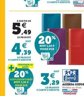 LE PRODUIT  SOIT  € 1,39  LE PRODUIT E CARTE U DÉDUITS  A PARTIR DE  €  5,49  VENDREDI 19 AOOT  20%  SUPPLEMENTAIRES SOIT 1,10 € VERSE SUR  20%  SOIT 1,10 € VERSE SUR  SOIT  3.29  LE PRODUIT € CARTE U