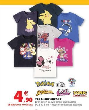 Wan  € SPUR LOL SONIC  ம்ய  ,90  THE S  SHIRT ENFANT  100% coton ou 92% coton, 8% polyester LE PRODUIT AU CHOIX Du 3 au 8 ans modèles et licences assorties  SNC  inno  