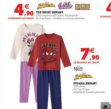 € SPUR LOL SONIC  ம்ய  ,90  THE S  SHIRT ENFANT  100% coton ou 92% coton, 8% polyester LE PRODUIT AU CHOIX Du 3 au 8 ans modèles et licences assorties  INTIMATE  KODER MIN  (11)  M  €  ,90  LE PRODUIT