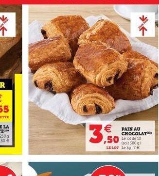 M  PRIX MING  7  € ,50  PAIN AU CHOCOLAT Le lot de 10 (soit 500 g) LE LOT Le kg: 7 € 