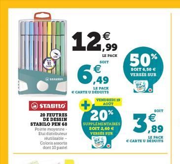 10  STAMHO  STABILO  20 FEUTRES DE DESSIN STABILO PEN 68 Pointe moyenne-Etui distributeur réutilisable - Coloris assortis dont 10 pastel  12.99  LE PACK  SOIT  € ,49  LE PACK € CARTE U DÉDUITS  VENDRE