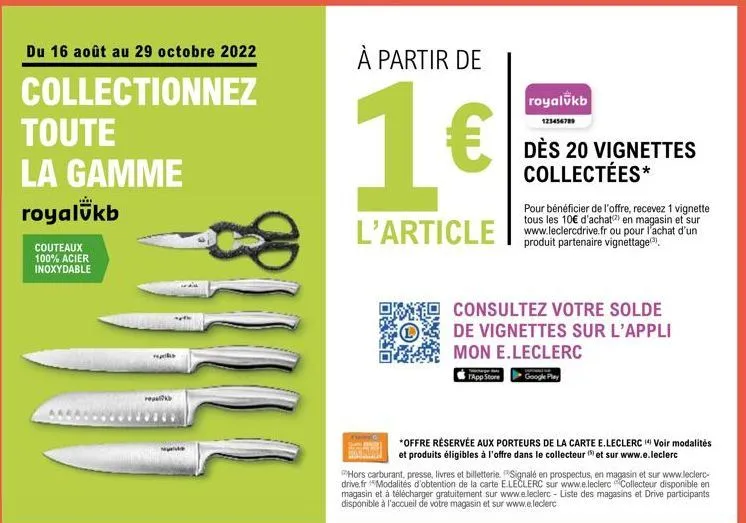 du 16 août au 29 octobre 2022  collectionnez  toute  la gamme royalükb  couteaux 100% acier inoxydable  cha  repl  à partir de  1€  l'article  royalukb  123456789  app store  dès 20 vignettes collecté