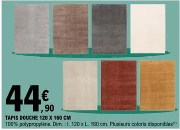 100% polypropylène. dim.: 1. 120 x l. 160 cm. plusieurs coloris disponibles 