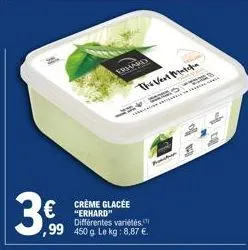 3€  ,99  crème glacée  € erhard  erhard  p  the vest matcha 