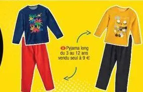 opyjama long du 3 au 12 ans vendu seul à 9€ 