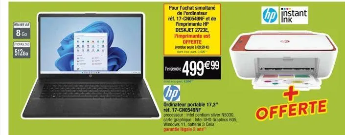 memore we  8 go  stockage ssd  512go  centered  pour l'achat simultané de l'ordinateur réf. 17-cn0549nf et de l'imprimante hp deskjet 2723e, l'imprimante est offerte (vendue seule à 60.99 €) dont eco-