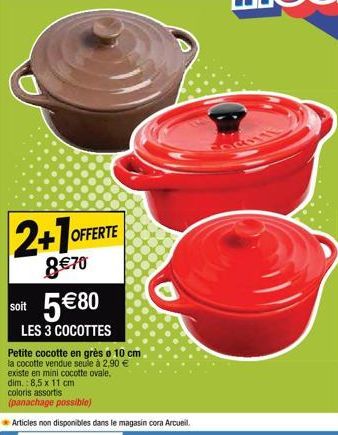 2+1 OFFERTE  8€70 5€80  LES 3 COCOTTES  soit 