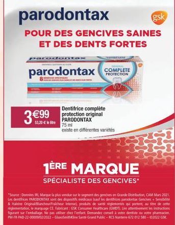 3 €99  53,20 € le litre  Dentifrice complète protection original PARODONTAX  parodontax  gsk  POUR DES GENCIVES SAINES ET DES DENTS FORTES  parodontax COMPLETE  75 ml existe en différentes variétés  1