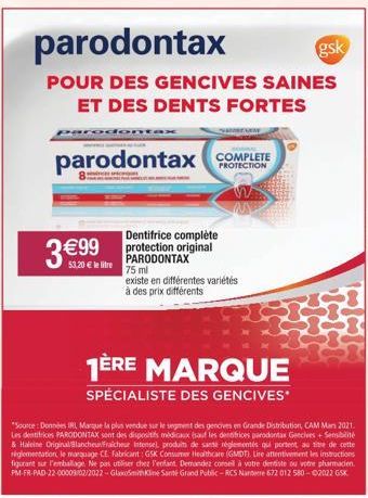 rodonta  3 €99  53,20 € le litre  Dentifrice complète protection original PARODONTAX  parodontax  gsk  POUR DES GENCIVES SAINES ET DES DENTS FORTES  parodontax COMPLETE  PROTECTION  LAINENCES SPÉCROIS