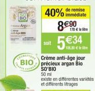 Argon  Crème anti-âge jour BIO précieux argan Bio  Mar  Cost  SO'BIO  remise  40% immédiate  soit  8€ lere  5€34  106,00€ 