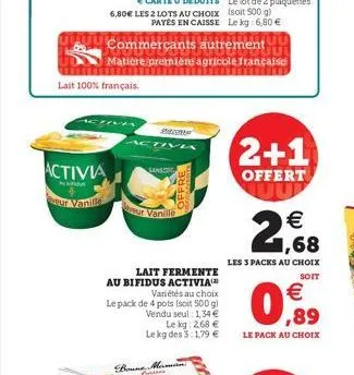 lait 100% français.  activia  nana  rur vanila  payés en caisse le kg 6,80 €  commerçants autrement  youu matière première agricole française  activ  sans  ur vanille  lait fermente au bifidus activia