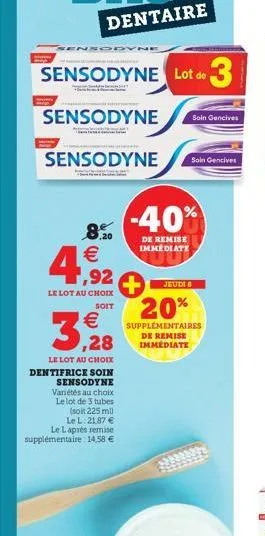 sensodyne lot de 3  sensodyne  sensodyne  8.20 € 1,92  le lot au choix  soit  3,28  le lot au choix dentifrice soin sensodyne variétés au choix le lot de 3 tubes (soit 225 mil le l: 21,87  le laprès r