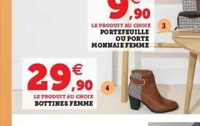 €  29,90  le produit au choix bottines femme  ou porte  monnaie femme 