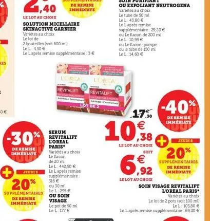 + 20%  de remise immediate  jeudi b  le l: 4,50 €  le laprès remise supplémentaire : 3 €  supplementaires de remise immédiate  loreal  revitalift  serum revitalift l'oreal paris variétés au choix le f