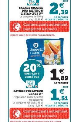 SALADE NICOISE DUO RIZ THON LISTAO OEUF U La barquette de 250 g  LE PRODUIT CARTE U DEDUITS  Jeg 1968 Commerçants autrement Engagement ressources  BATONNETS E SURIMI  Espèce issue de stocks non menace