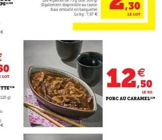 12€ 12,50  porc au caramela 