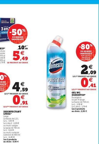 EVALLECT  CAPILLES 3 en  ACTIVE CL  -50%  DE REMISE IMMEDIATE  10%  €  € 1,59  LE 1 PRODUIT AU CHOIX  ,91  LE 2THE PRODUIT AU CHOIX  DESINFECTANT  LYSOL Linge  Le flacon de 1,2 L Le L: 3,83 €  Le L de