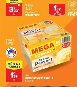 baurein france  lait  canch  31,  laboron  323 france  1kg  méga+  format  1939  114  delsalades piemontaise  megai forma  dessert saveur vanille  ursi  crème dessert vanille 8x 125 g  189  600  0,15 