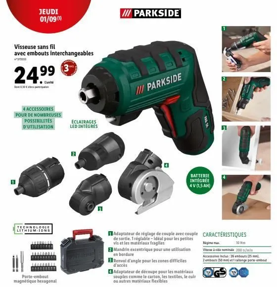 visseuse sans fil avec embouts interchangeables  373553  3  jeudi 01/09 (1)  dont 0.30 € participation  l'unit  4 accessoires  pour de nombreuses  possibilités d'utilisation  technologie lithium-ions 