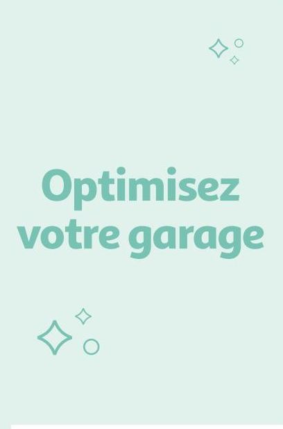 Optimisez votre garage