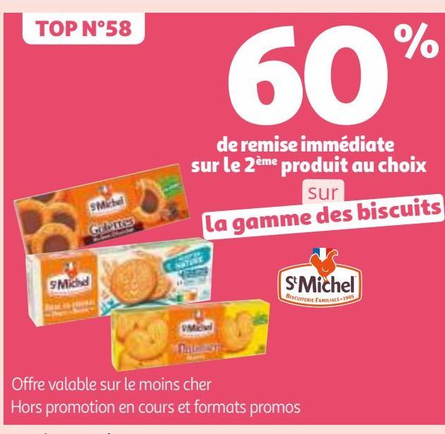 60% de remise immédiate sur le 2ème produit au choix sur le 2ème produit au choix sur la gamme des biscuits St Michel