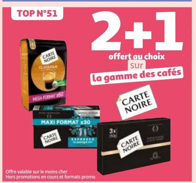 2+1 offert au choix sur la gamme des cafés carte noire