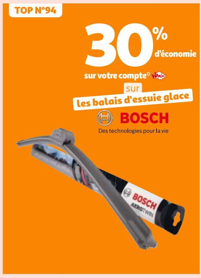 30% d’économie sur votre compte* WAAOH sur les balais d'essuie glace BOSCH