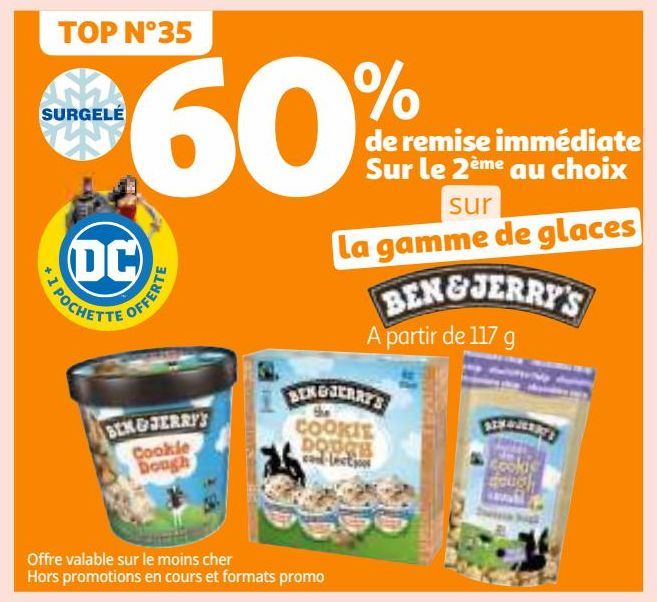 60% de remise immédiate Sur le 2ème au choix sur la gamme de glaces BEN & JERRY'S