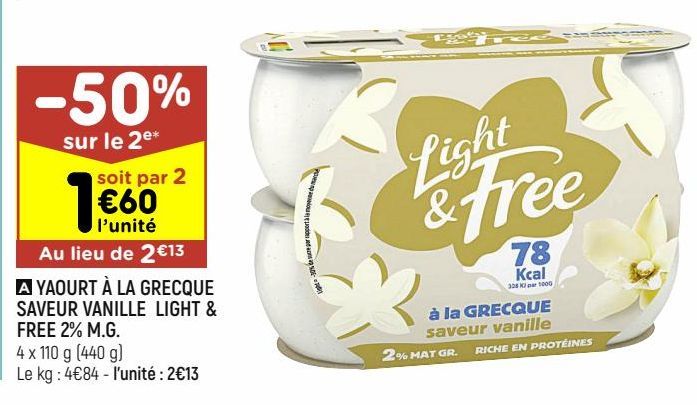 YAOURT À LA GRECQUE SAVEUR VANILLE LIGHT & FREE 2% M.G
