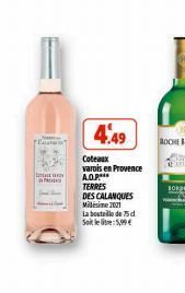 "E  4.49  Coteaux varois en Provence AOP TERRES DESCALANQUES Milésime 2021  La bouteille de 75 d Soit le litre: 5,99€  