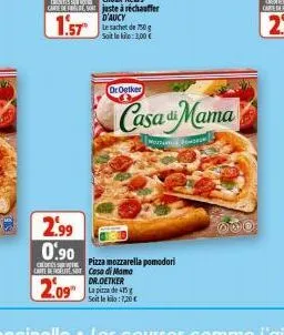 2.99  0.90  pizza mozzarella pomodori  cute bere so casa di mama  2.09  oroetker  casa mama  mortar 