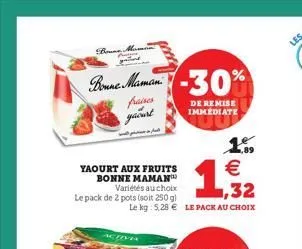 bone man prague  bonne maman faines  yaourt  yaourt aux fruits bonne maman  variétés au choix le pack de 2 pots (soit 250 gl  €  ,32  le kg: 5,28 € le pack au choix  -30%  de remise immediate  15 