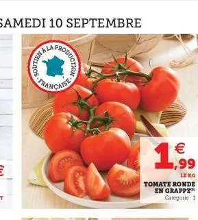 rywallnos  oduction  française  leng tomate ronde en grappe catégorie : 1 