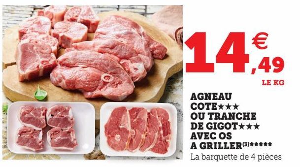 AGNEAU COTE OU TRANCHE DE GIGOT AVEC OS A GRILLER