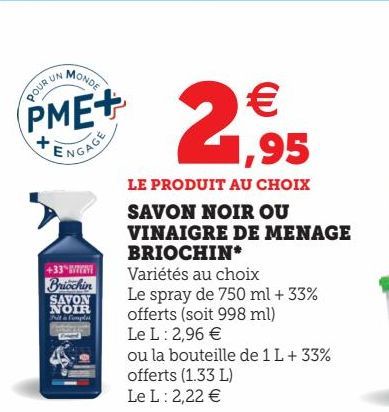 SAVON NOIR OU VINAIGRE DE MENAGE BRIOCHIN