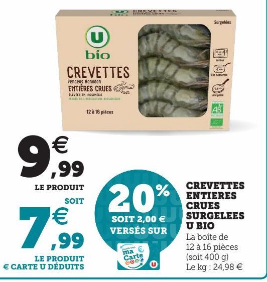 CREVETTES ENTIERES CRUES SURGELEES U BIO