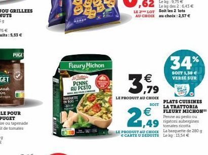 PUGET  wiers  Fleury Michon  Thatterie  PENNE AU PESTO  BARDUETTE EN BOIS  -801 Paha  LE 2 LOT AU CHOIX  €  3,79  LE PRODUIT AU CHOIX  SOIT  €  2,99  LE PRODUIT AU CHOIX E CARTE U DEDUITS  Le kg des 2