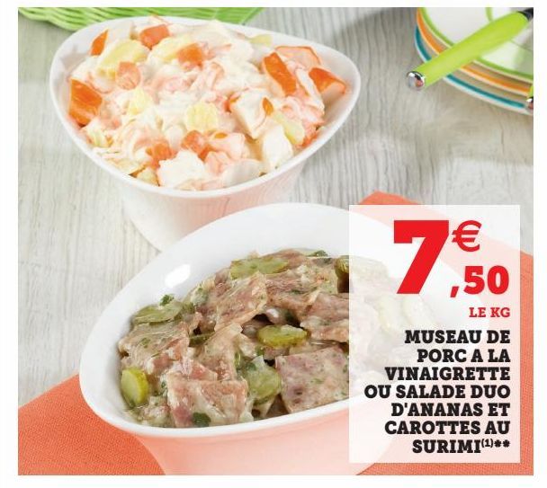 MUSEAU DE PORC A LA VINAIGRETTE OU SALADE DUO D'ANANAS ET CAROTTES AU SURIMI(1)**