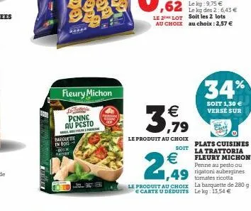 wiers  fleury michon  thatterie  penne au pesto  barquette en bois -801 paha  le 2 lot au choix  €  3,79  le produit au choix  soit  €  2,99  le produit au choix e carte u deduits  le kg des 2:6,43 € 