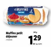 Muffins petit déjeuner  SENESOS  4 MUFFINS  NATURE  245 g  12⁹ 