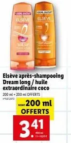 compati elseve  b  poly  elseve après-shampooing dream long/huile extraordinaire coco 200 ml + 200 ml offerts  x²5613072  operat  elseve  dont 200 ml offerts  3.41 
