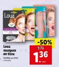 loua  loua masques en tissu variétés au choix 5612064  -50%  2.72  1.36 